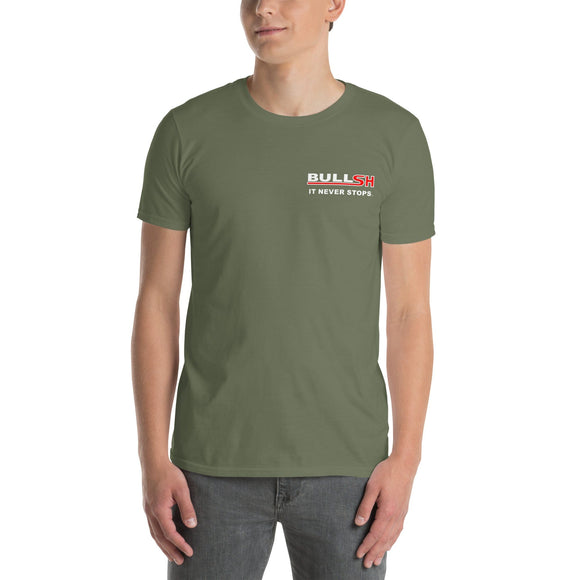 My Tee Funny aka MyTeeFunny T-SHIRT titled BULLSH - It Never Stops