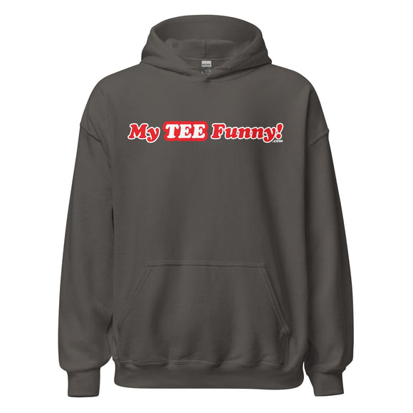 My Tee Funny aka MyTeeFunny T-SHIRT titled Men/Women Unisex Hoodie T2