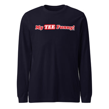 My Tee Funny aka MyTeeFunny T-SHIRT titled Men/Women Unisex Long Sleeve Tee T2