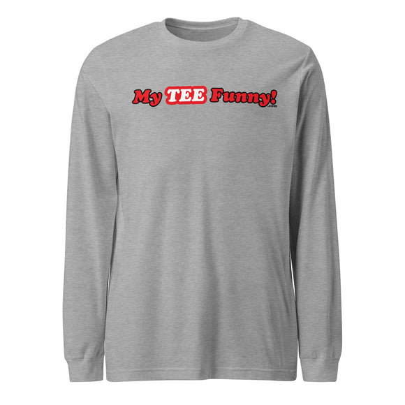 My Tee Funny aka MyTeeFunny T-SHIRT titled Men/Women Unisex Long Sleeve Tee T2