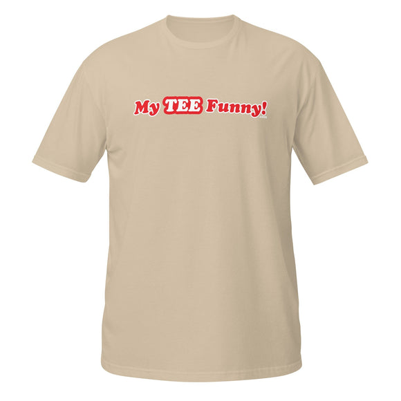 My Tee Funny aka MyTeeFunny T-SHIRT titled Men/Women Unisex Short-Sleeve Tee T2