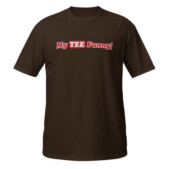 My Tee Funny aka MyTeeFunny T-SHIRT titled Men/Women Unisex Short-Sleeve Tee T2