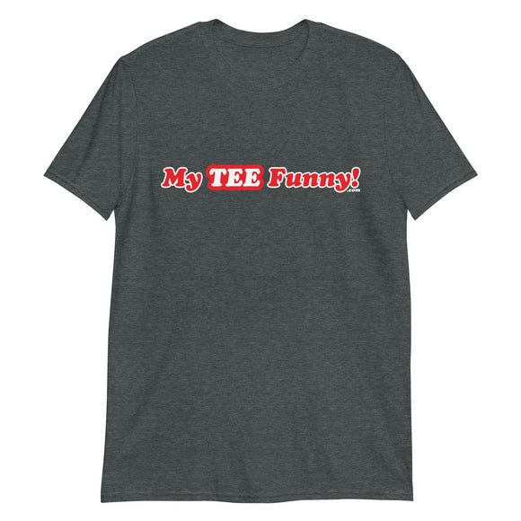 My Tee Funny aka MyTeeFunny T-SHIRT titled TEST Men's LWT Tee