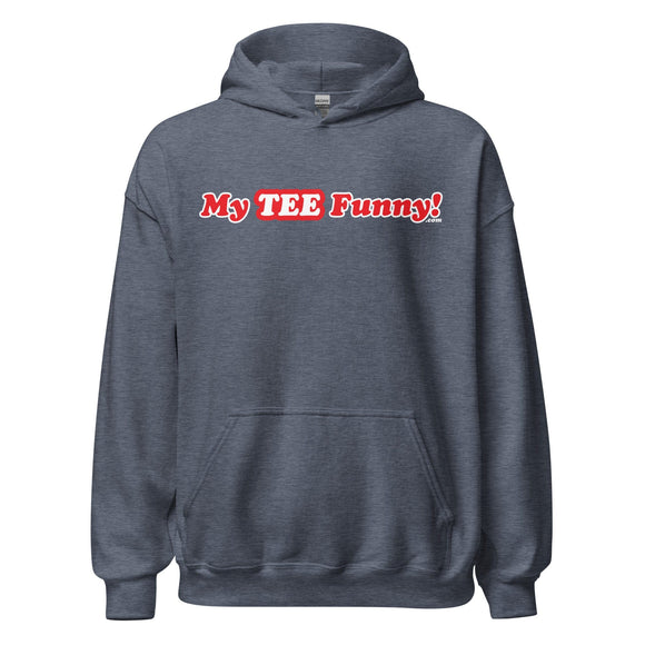 My Tee Funny aka MyTeeFunny T-SHIRT titled TEST Unisex HWT Hoodie