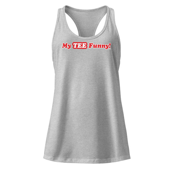 My Tee Funny aka MyTeeFunny T-SHIRT titled Women’s Fitted Racerback Tank Top T2