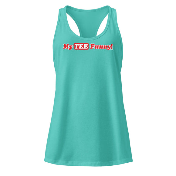 My Tee Funny aka MyTeeFunny T-SHIRT titled Women’s Fitted Racerback Tank Top T2